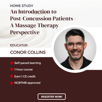An Introduction to Post-Concussion Patients - A Massage Therapy Perspective - Home Study