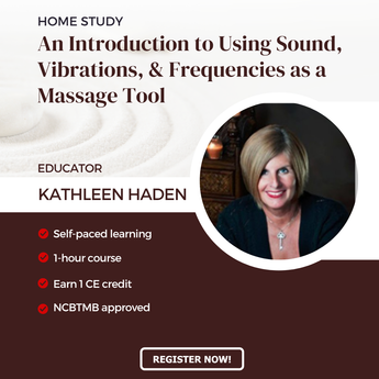 Using Sound, Vibrations and Frequencies as a Massage Tool - Home Study Course